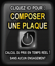 Composer une plaque, devis en temps r�el.